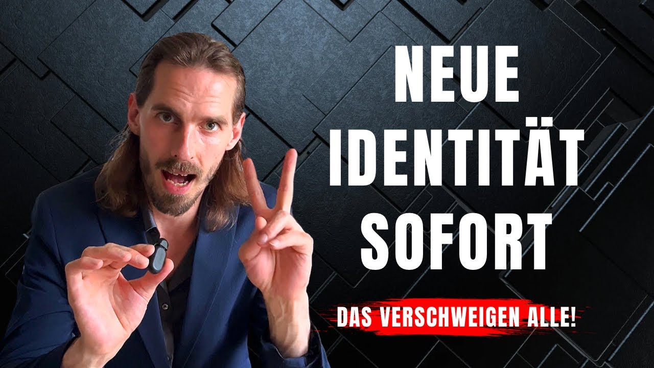 Neue Identität sofort