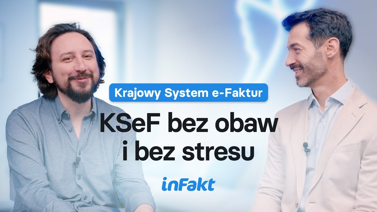 KSeF bez obaw i bez stresu &ndash; inFakt.pl