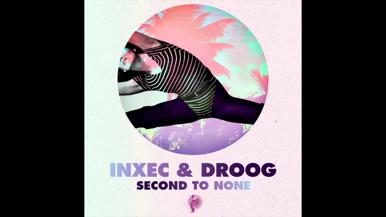 Inxec & Droog - Second To None