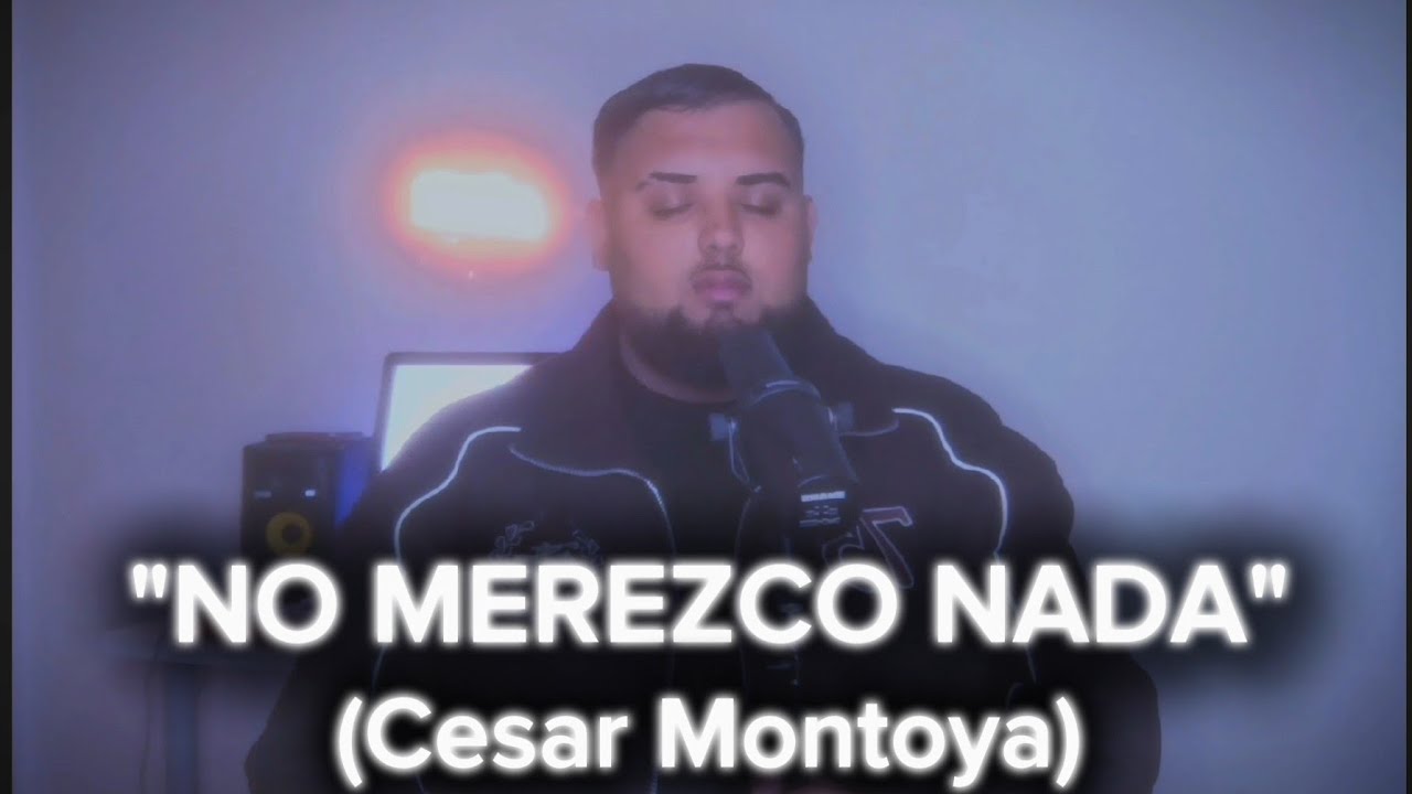 No merezco nada (Cover | Coro de León) CESAR MONTOYA 