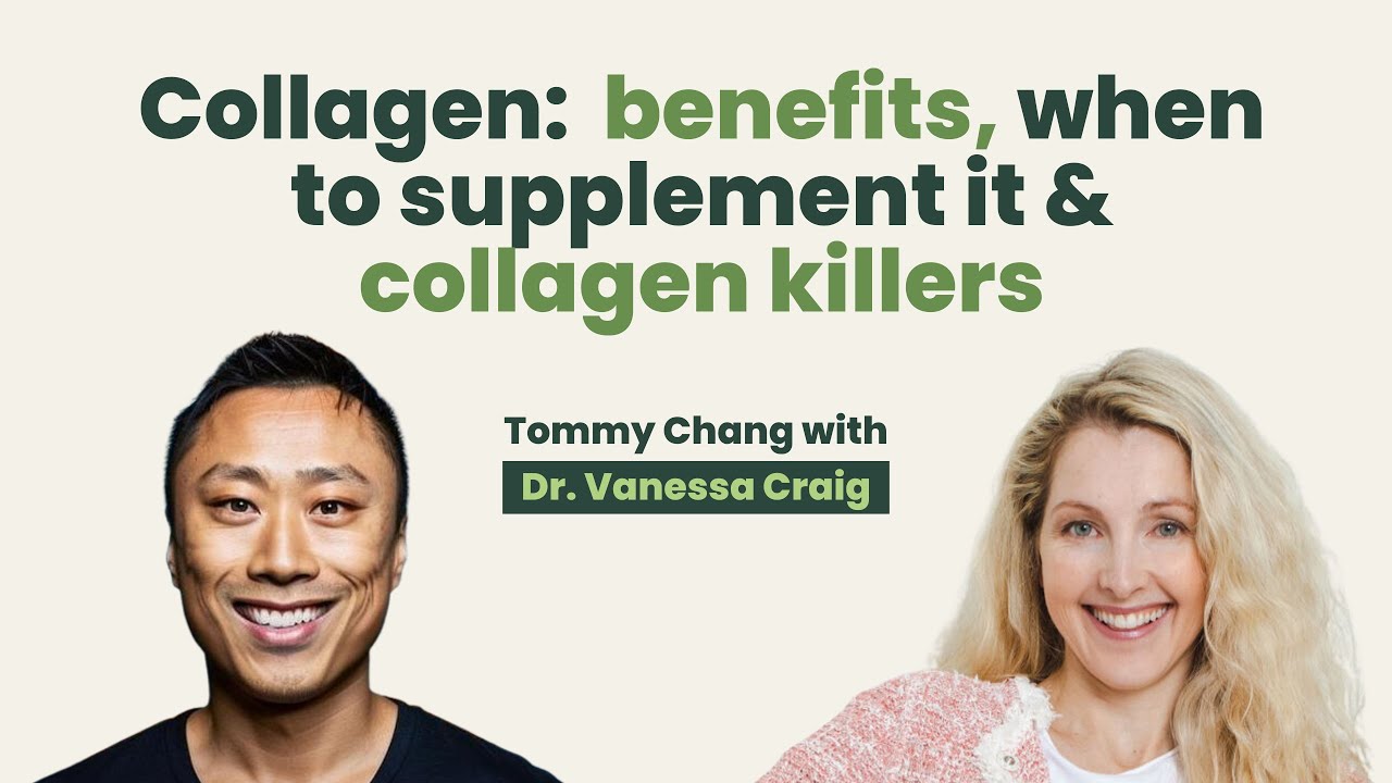 Collagen: benefits, when to supplement it & collagen killers | Dr. Vanessa Craig