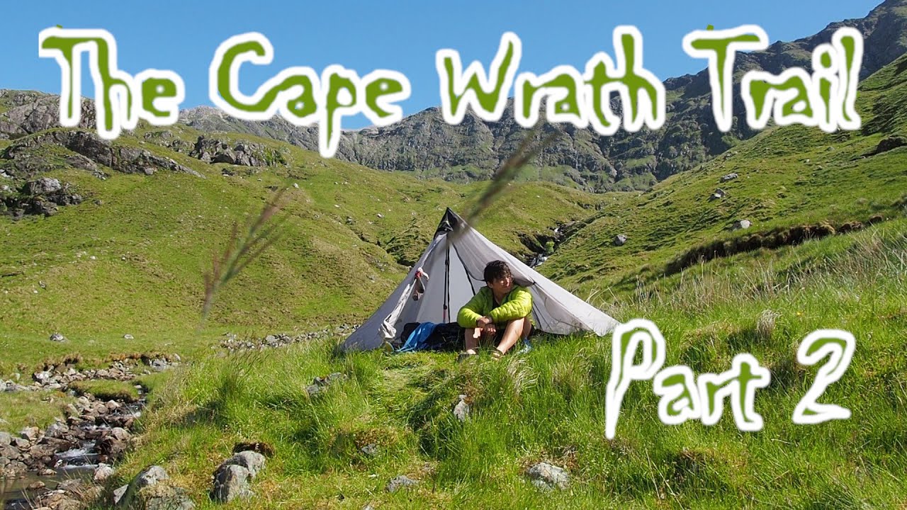 Walking the Cape Wrath Trail | June/July 2021 | Part 2: Dragging myself to the lighthouse