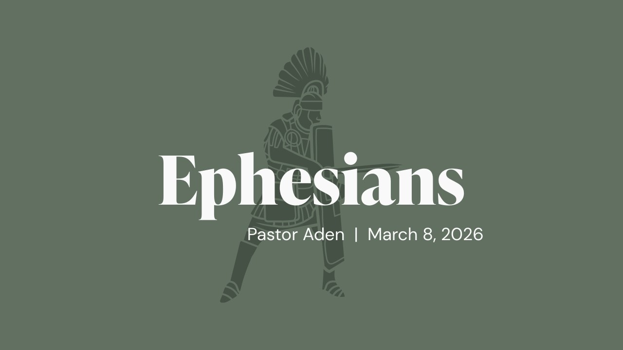 Ephesians 5: 1:21 | March 8, 2026