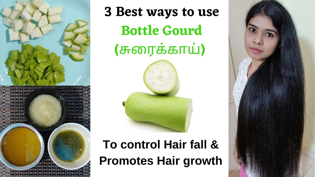 3 Effective DIYs in 1 Video - தமிழில் | How to use Bottle Gourd(சுரைக்காய்) to control HAIR FALL