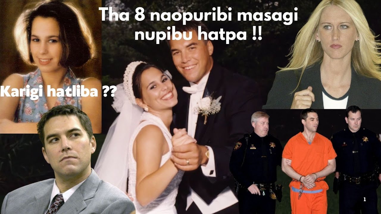 Thabum 8 naopurabi masagi nupibu lonna khngnaba nupigi damamk hatkhiba! || Laci Peterson Murder Case