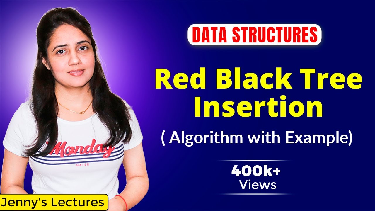 5.17 Red Black Tree Insertion | Insertion Algorithm | Data Structure Tutorials