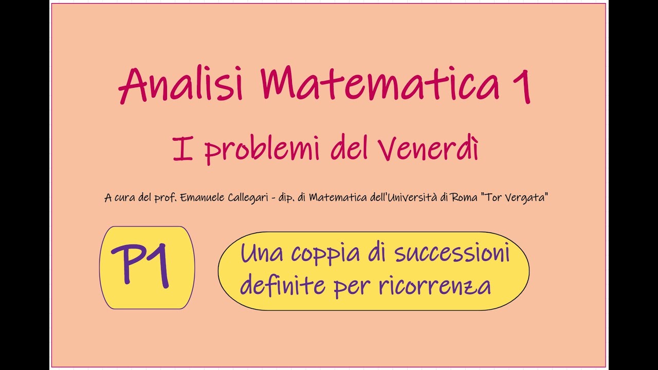 Analisi Matematica 1-PV01- Problema del Venerdì n. 1 (limite di successioni definite per ricorrenza)