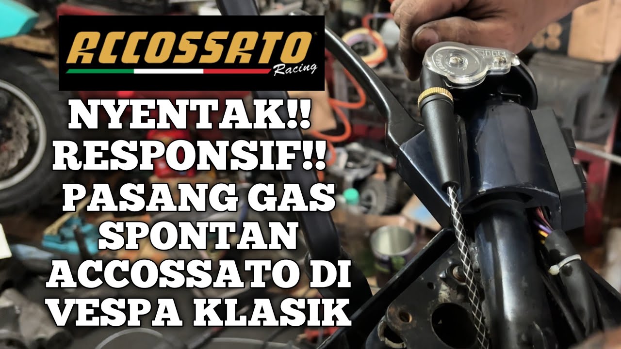GAS JADI RESPONSIF‼️ PASANG GAS SPONTAN ACCOSSATO DI VESPA EXCEL | NGOPREK