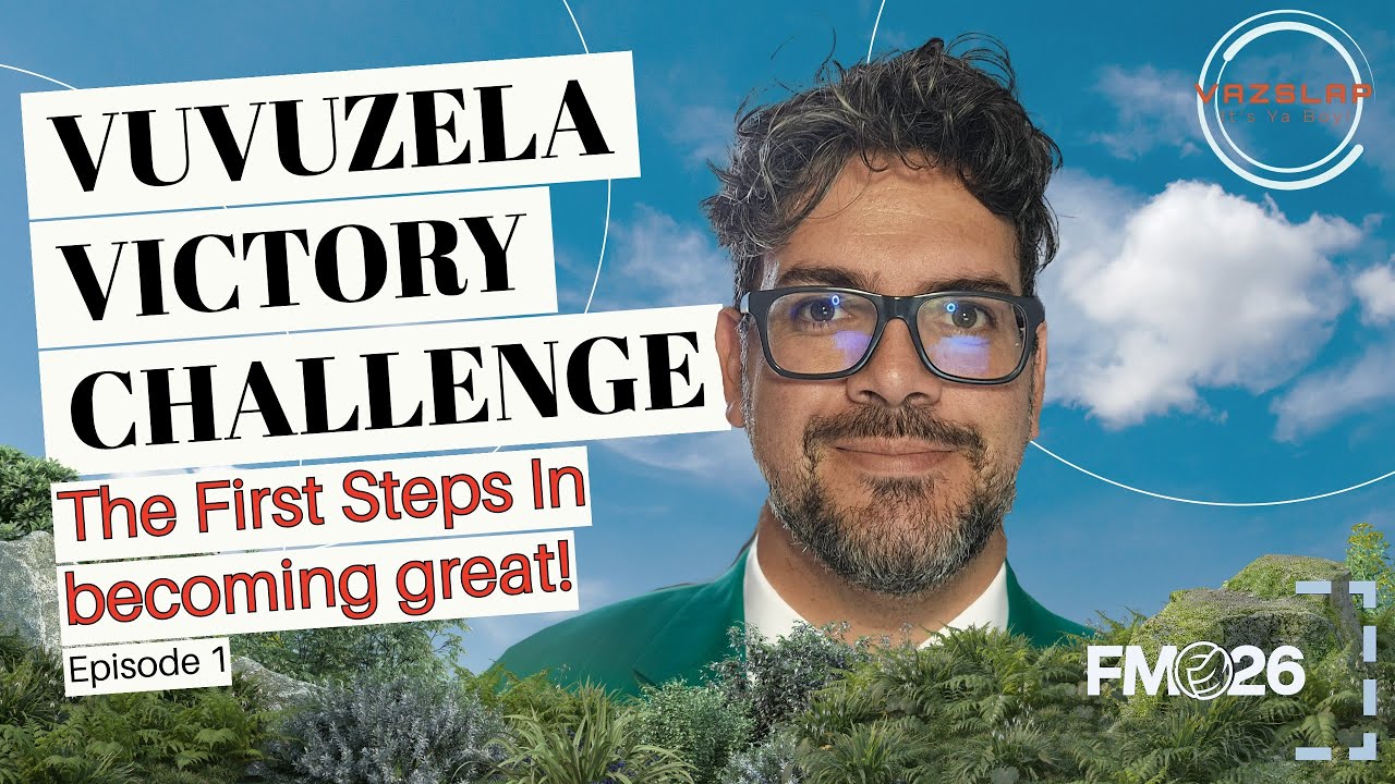 FM 26 - EP 1 - VUVUZELA VICTORY CHALLENGE - THE FIRST STEPS IN BECOMING GREAT!