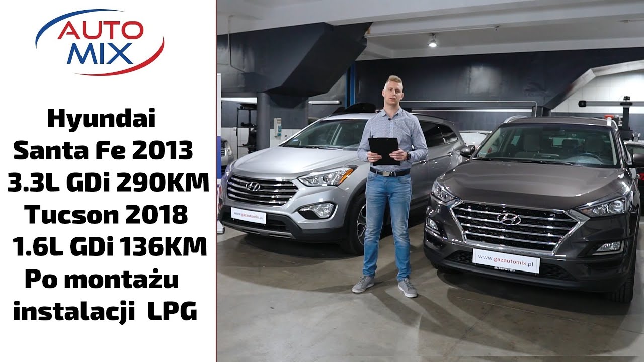Hyundai Santa Fe 2013 3.3L GDi 290KM i Tucson 2018 1.6L GDi 136KM po montażu instalacji gazowej LPG