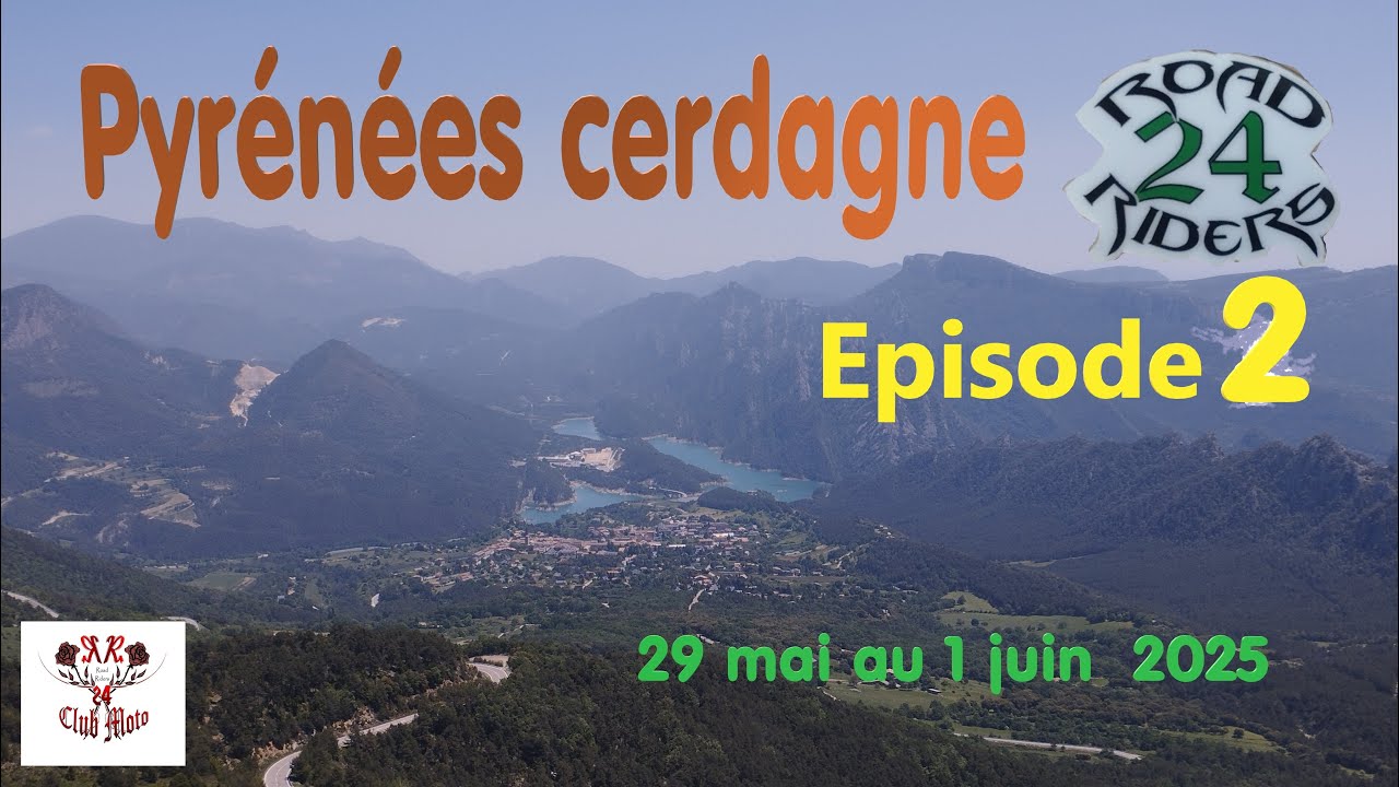 Pyrénées Cerdagne 2025 Ep 2