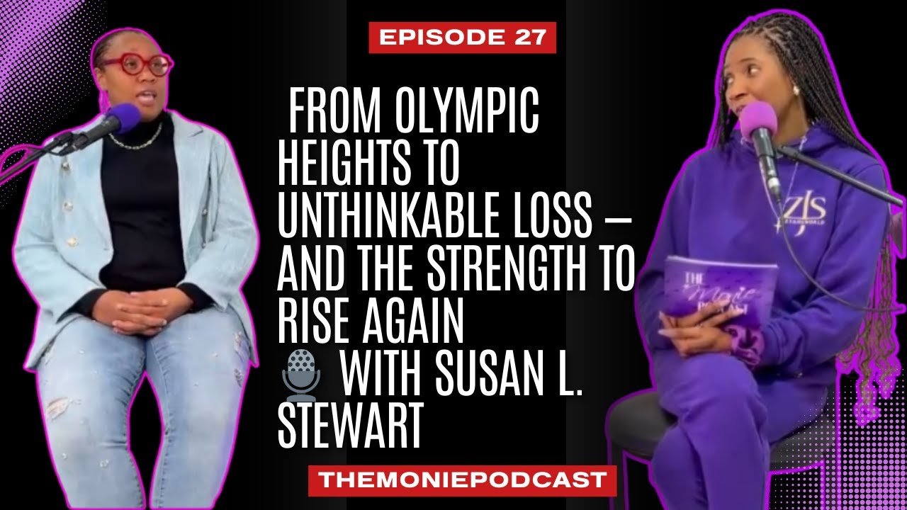 Episode 27: From Olympic Heights to Unthinkable Loss —And the Strength to Rise Again