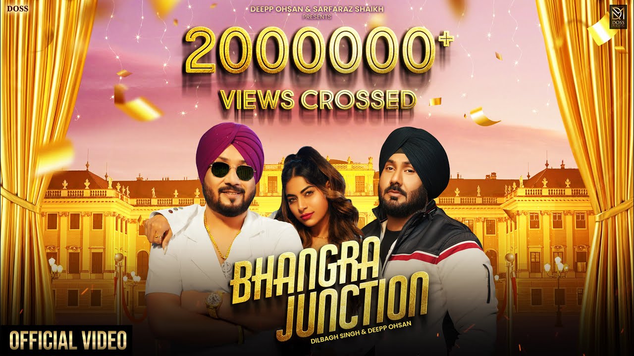 Bhangra Junction (Official Video) Dilbagh Singh |Sikandar Maan | Latest Punjabi Song | Doss Music
