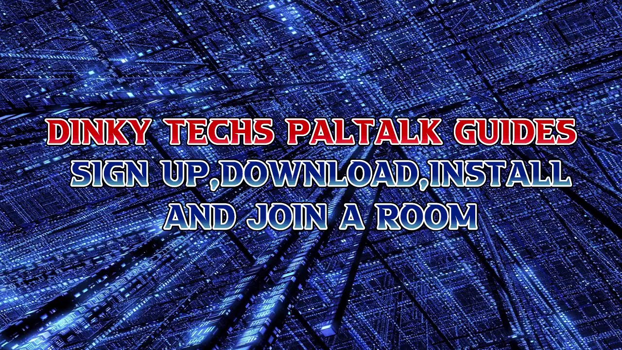 PalTalk Guide how to sign up, install, login and join room