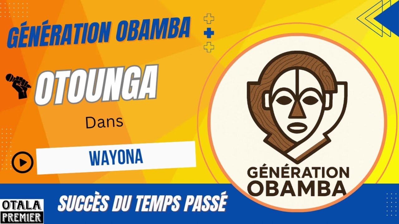 OTOUNGA - Wayona (Audio) (Génération Obamba)