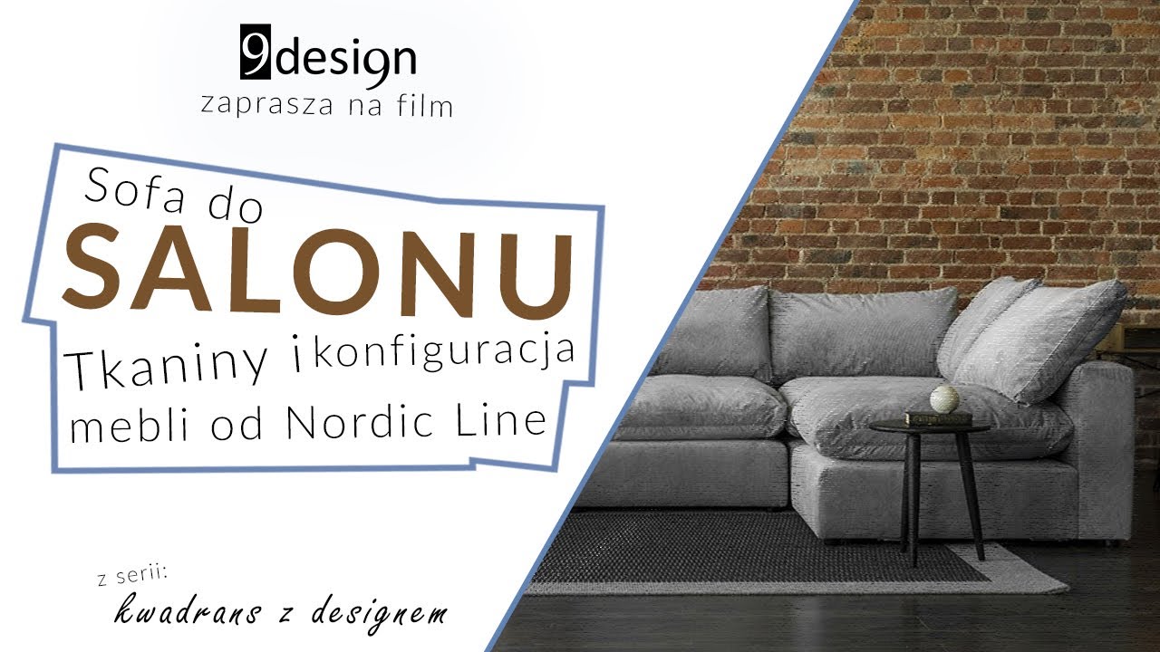 Sofa do twojego salonu — Tkaniny i konfiguracja mebli od Nordic Line | Kwadrans z designem