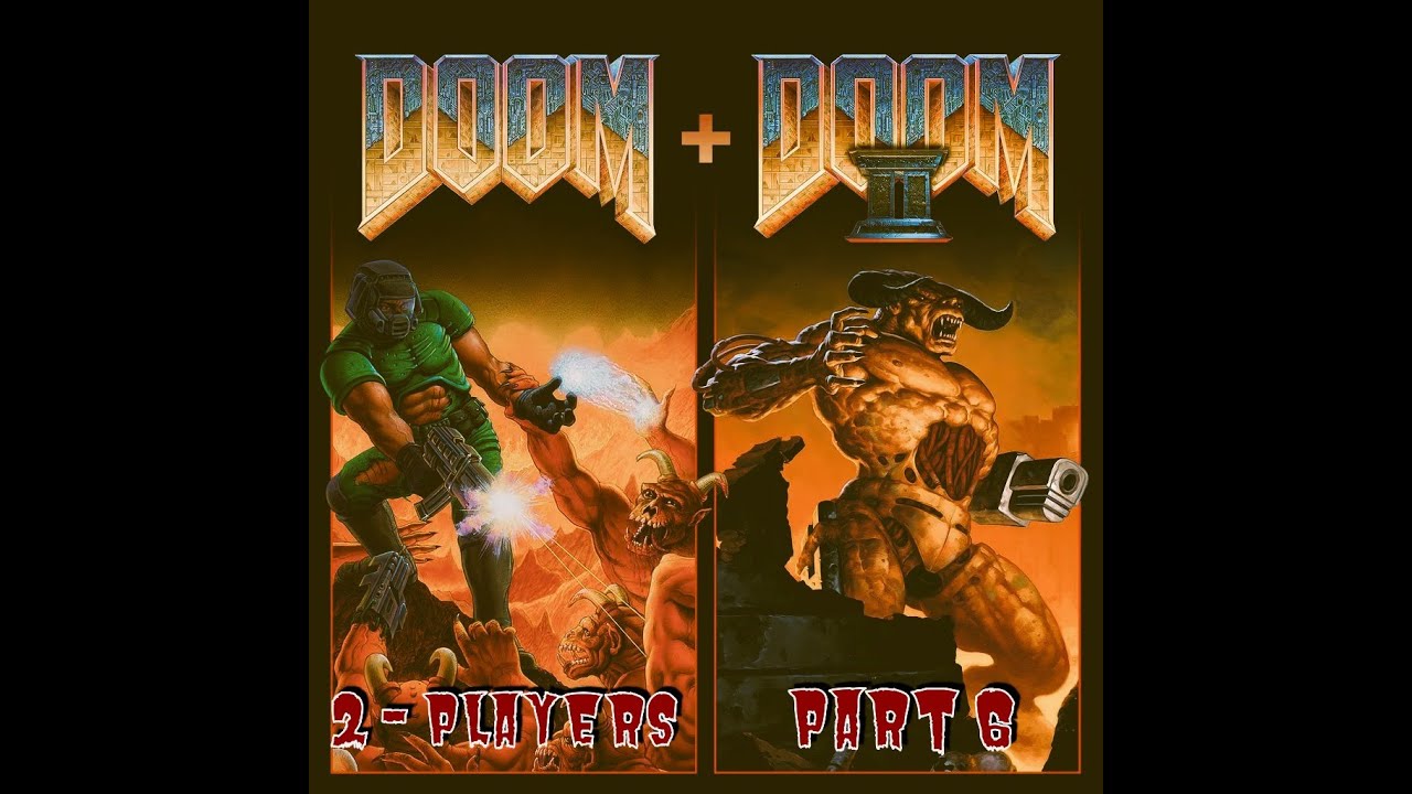 doom + doom 2 part 6 - 2 Autistic Friends faced the biggest piece of SH!T IN THE ENTIRE GAME!!!