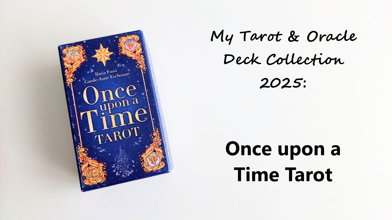 Once upon a Time Tarot flip-through (my tarot and oracle collection 2025)