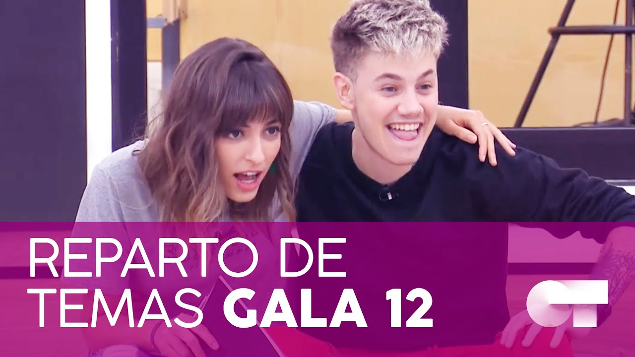 REPARTO de TEMAS GALA 12 | OT 2020