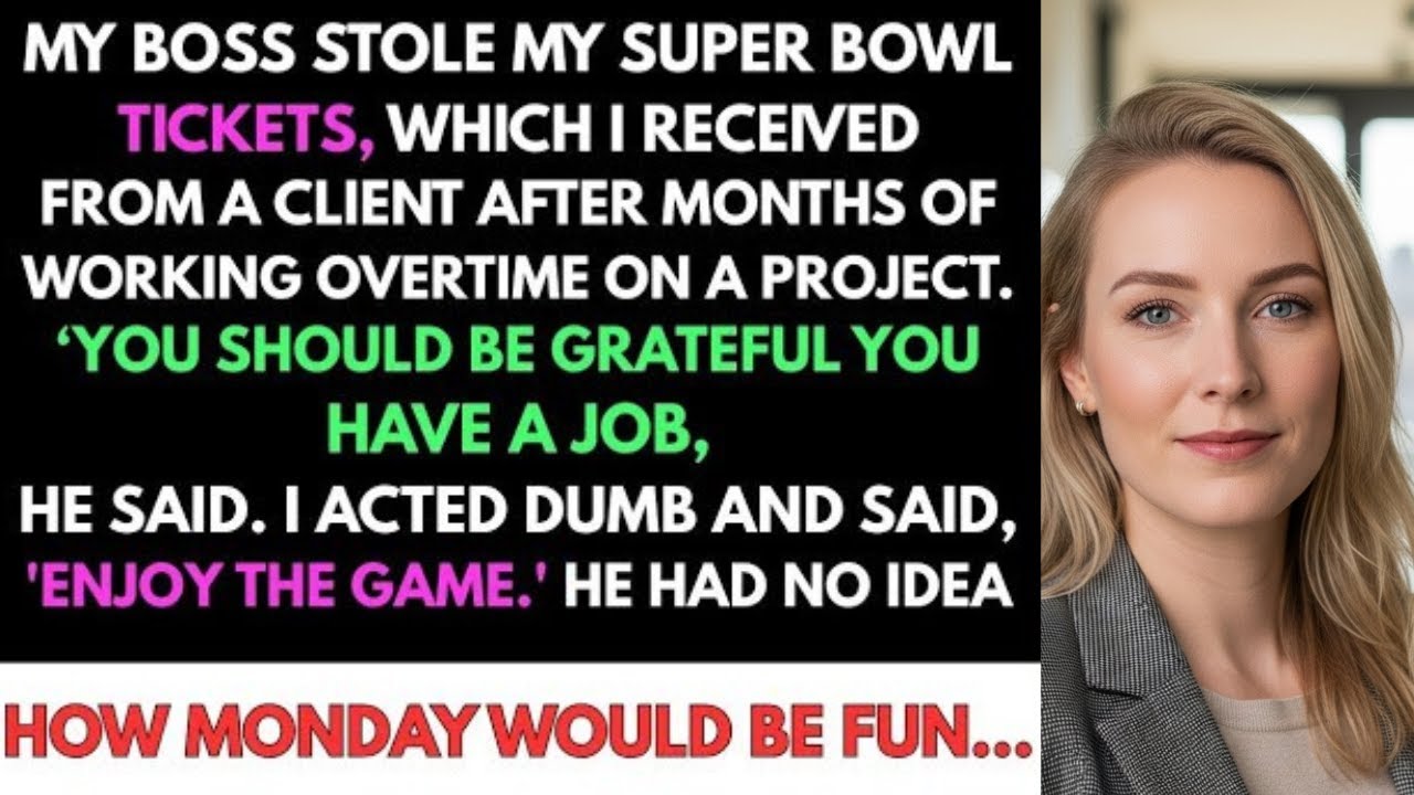 My Boss Took My Super Bowl Tickets. I Just Smiled and Said, “Have Fun”