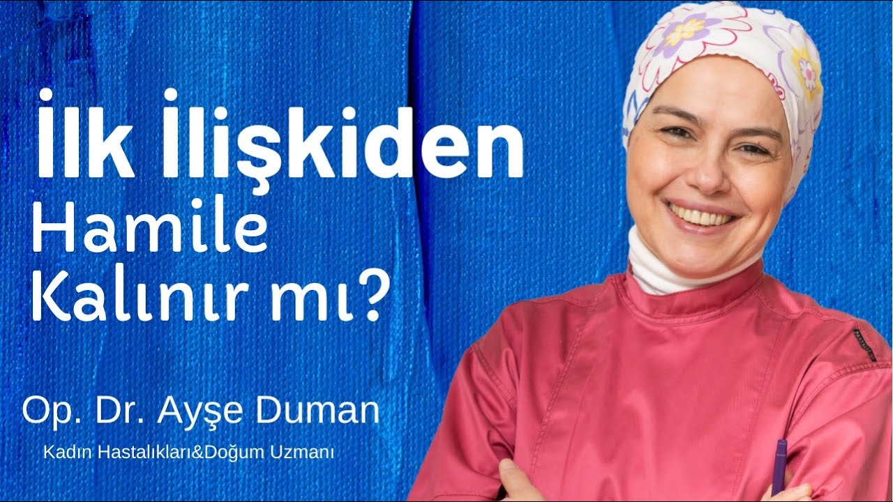 İlk İlişkiden Hamile Kalınır mı?