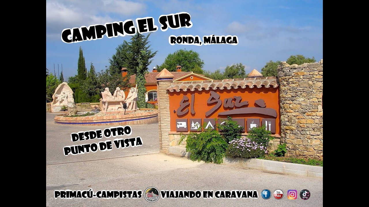 CAMPING EL SUR en RONDA, MÁLAGA. Desde otro punto de vista por la familia primacucampistas.