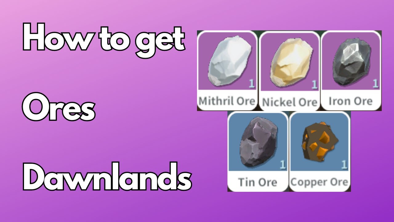 How to get Ores - Dawnlands