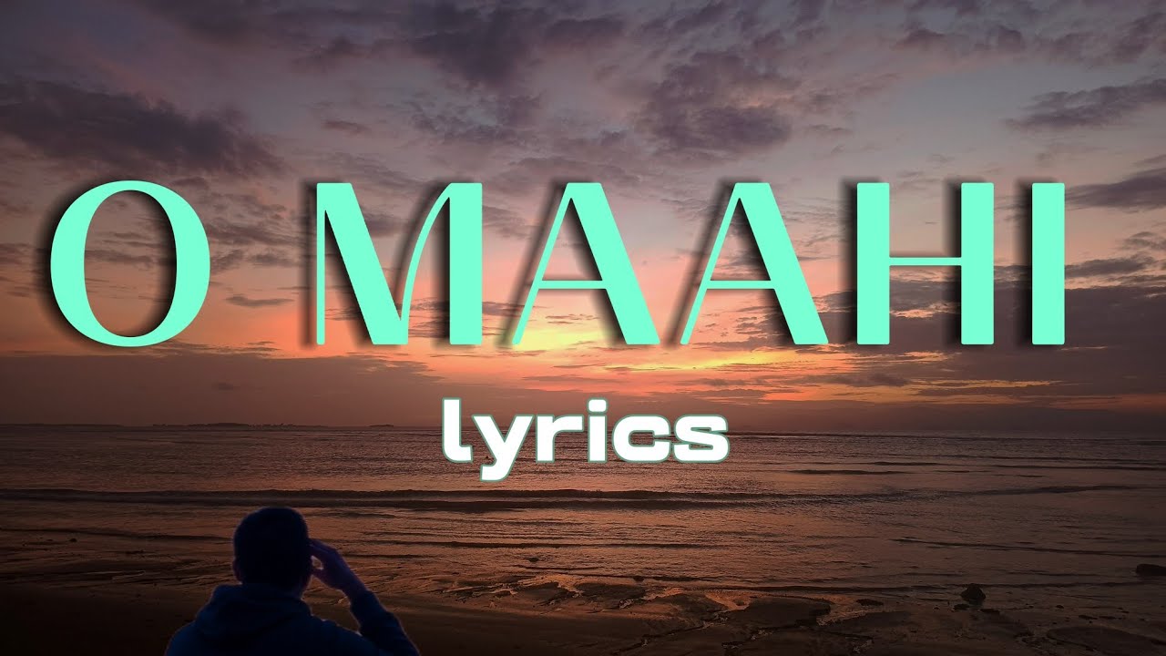 O Maahi - arijit singh (lyrics) 
