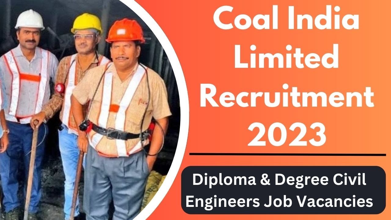 Coal India Limited Job 2023 | CIL recruitment 2023 | Apply For 1764 Executive Engineers Posts