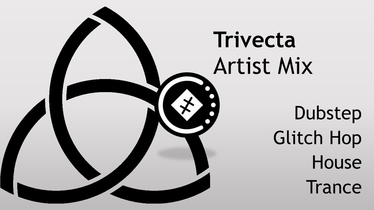 [Artist Mix] - Trivecta