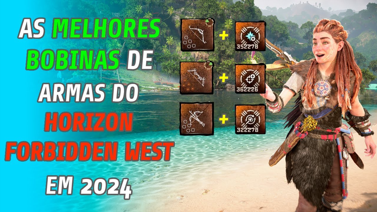 Quais as Melhores Bobinas de Armas de Horizon Forbidden West Edição Completa em 2024