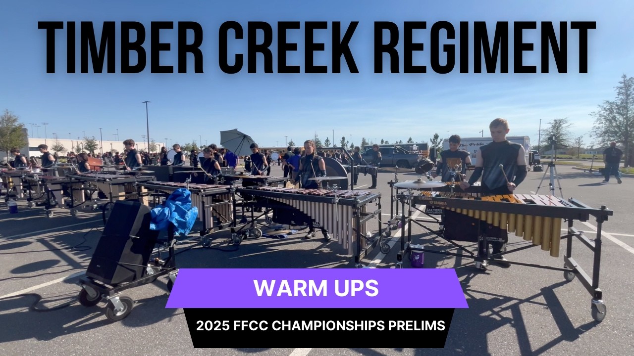 Timber Creek Regiment 2025 - Warm Ups | FFCC Championships Prelims