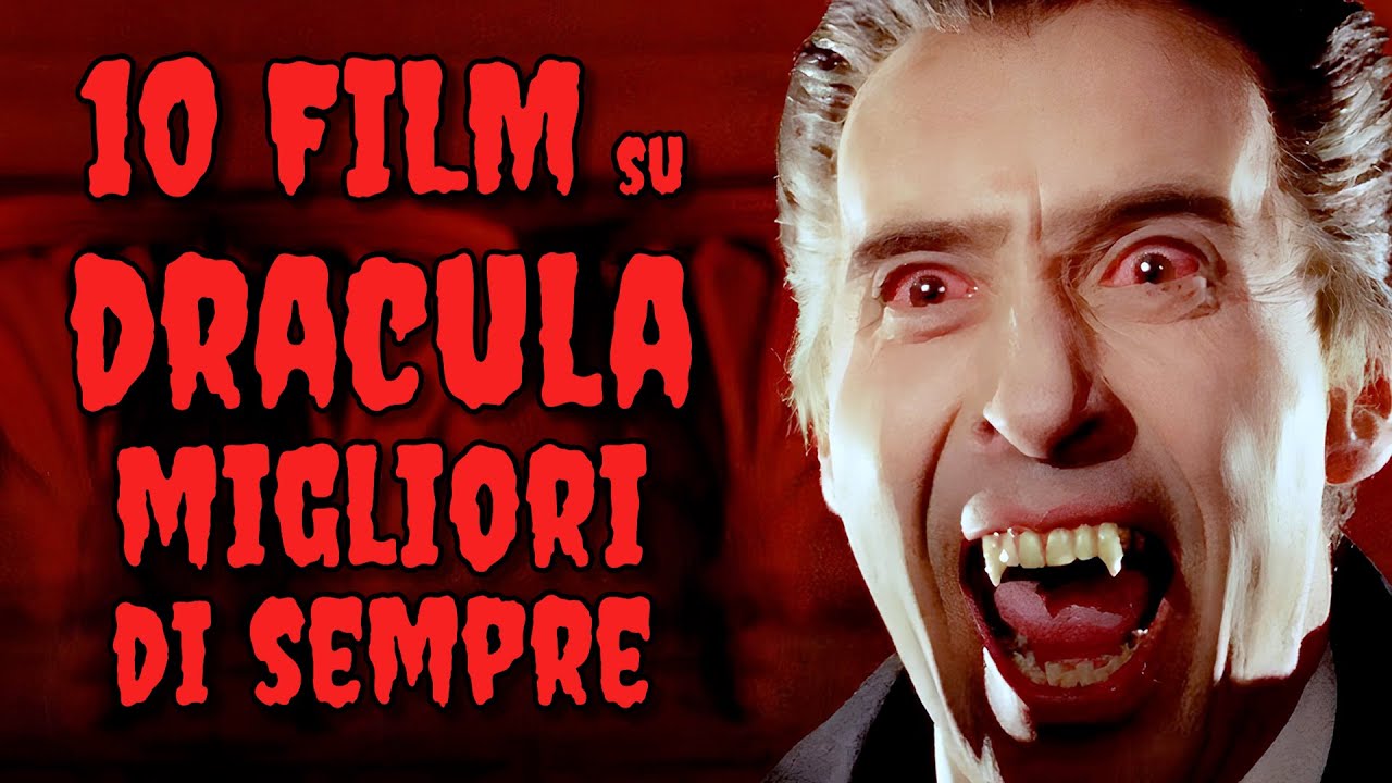 I 10 Film su DRACULA Migliori di Sempre