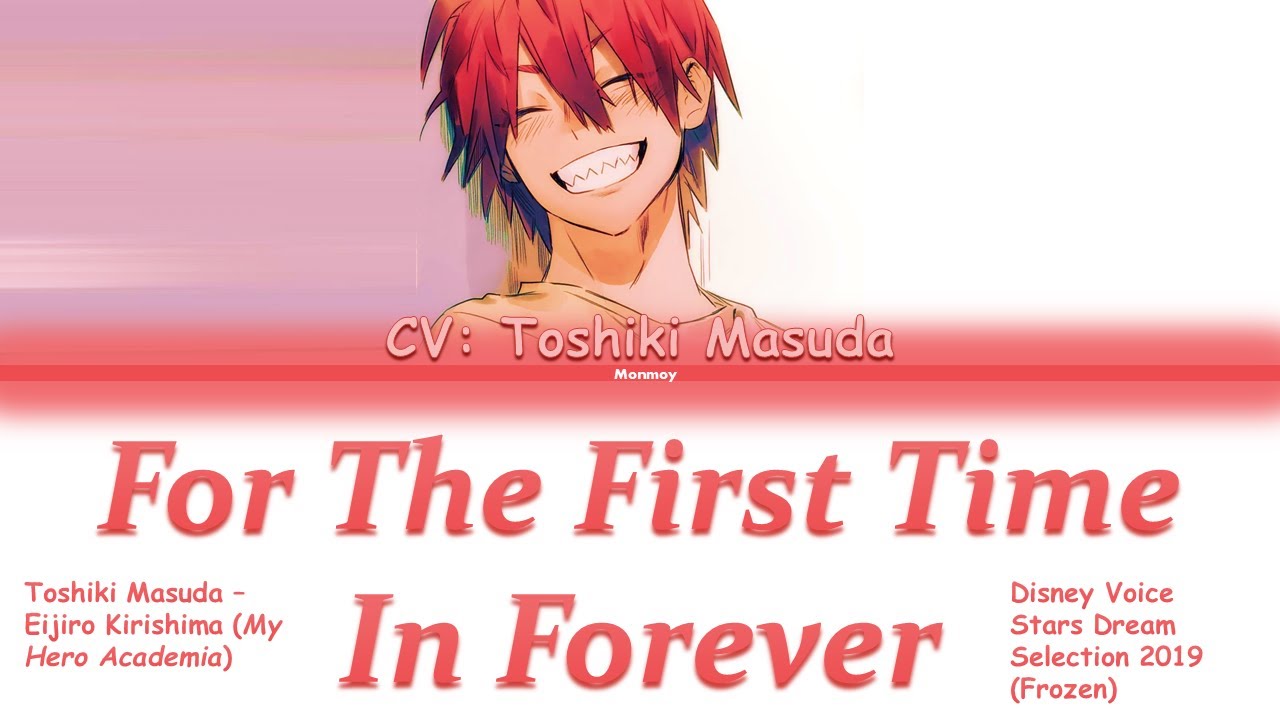 Eijiro Kirishima (CV: Toshiki Masuda) - FOR THE FIRST TIME IN FOREVER - MHA Color Coded Lyrics
