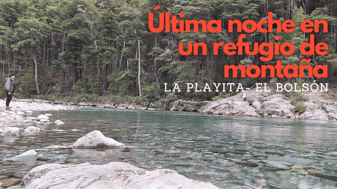 🌜Nuestra última noche en un refugio de montaña   | LA PLAYITA 🏝️ , EL BOLSÓN 2024