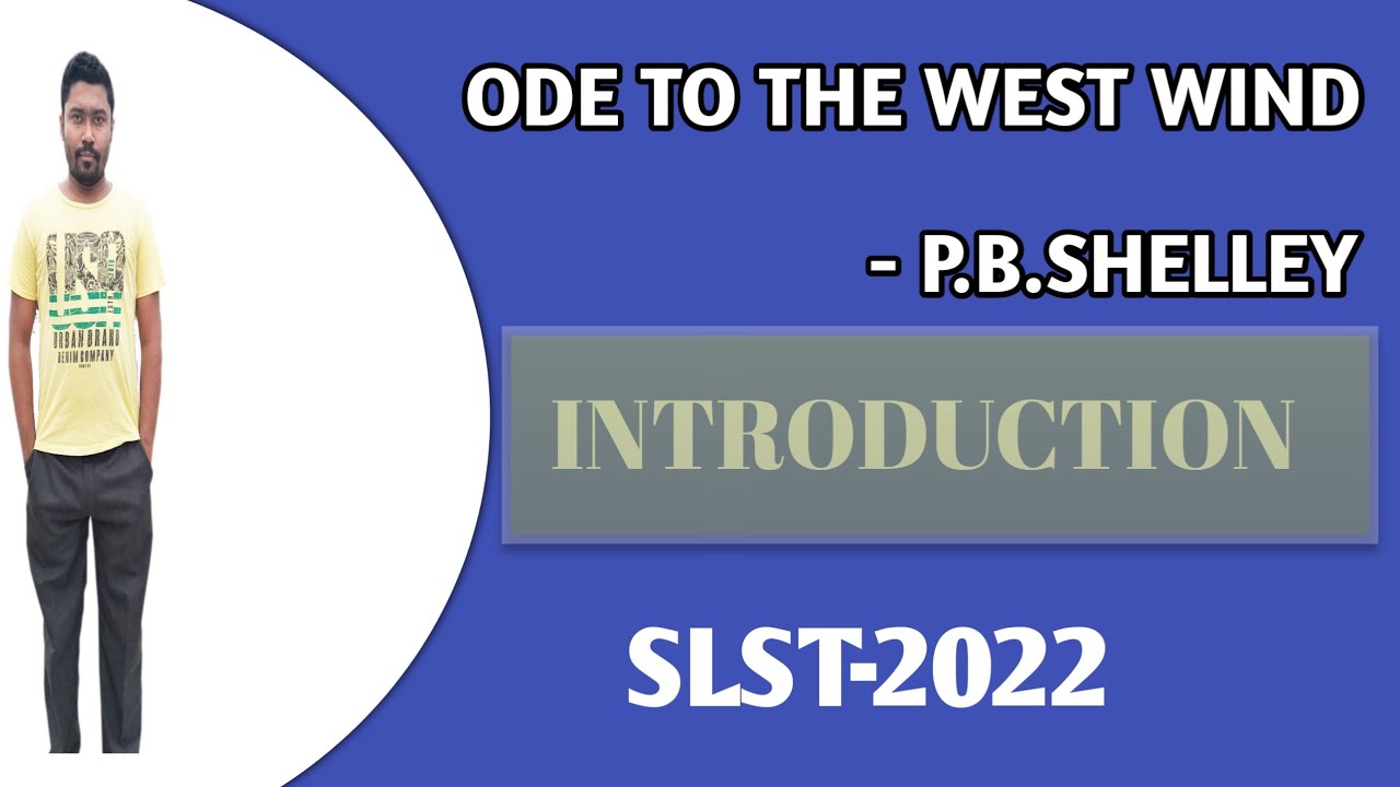 Ode to the West Wind || Introduction|| for SLST English Subject