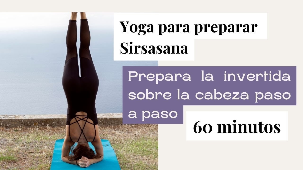 SIRSASANA o Postura del PINO 🤸‍♂️. Te explico VARIAS FORMAS DE SUBIR. Preparación PASO A PASO.