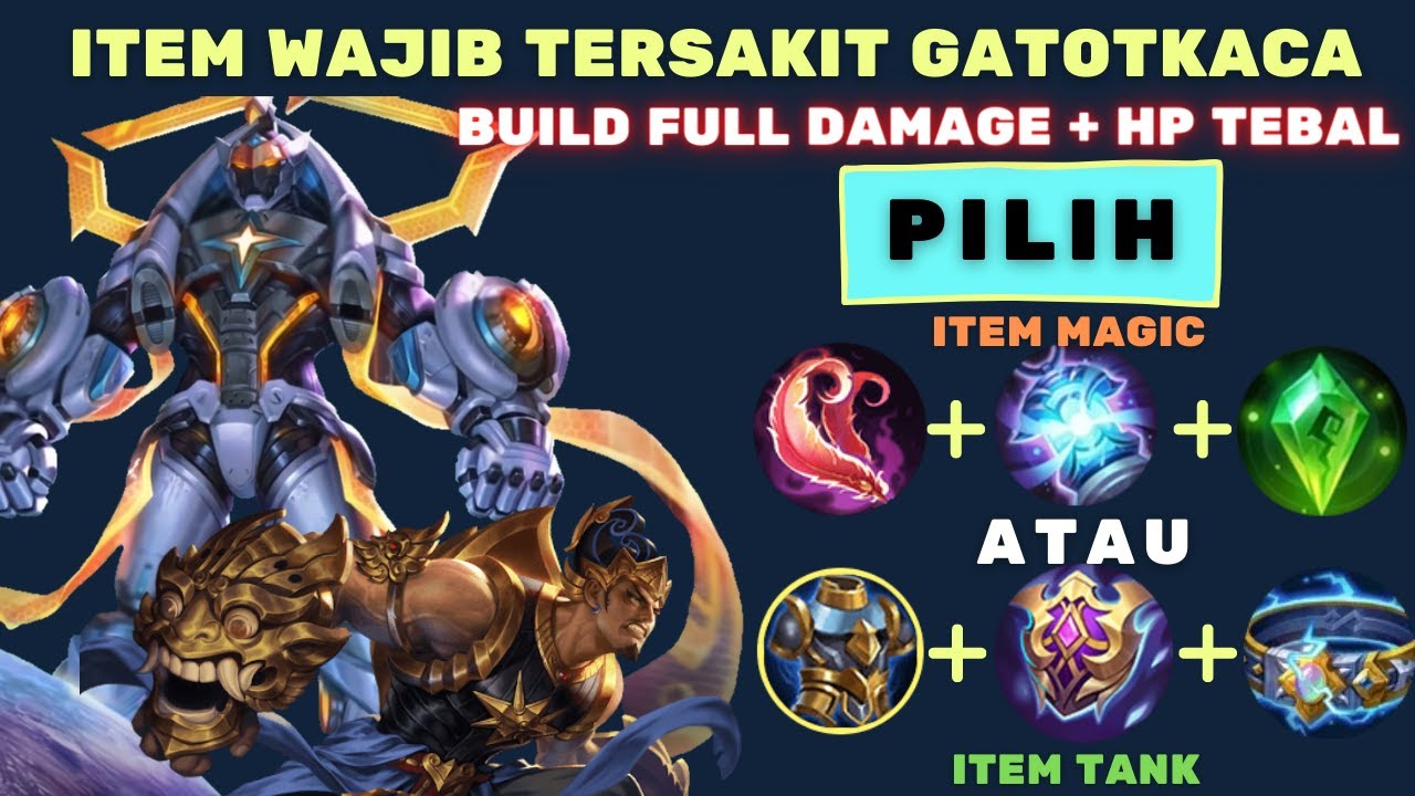 BUILD ITEM GATOTKACA TERKUAT DAN TERSAKIT 2022 DI MOBILE LEGENDS, DARAH TEBAL KERAS FULL DAMAGE