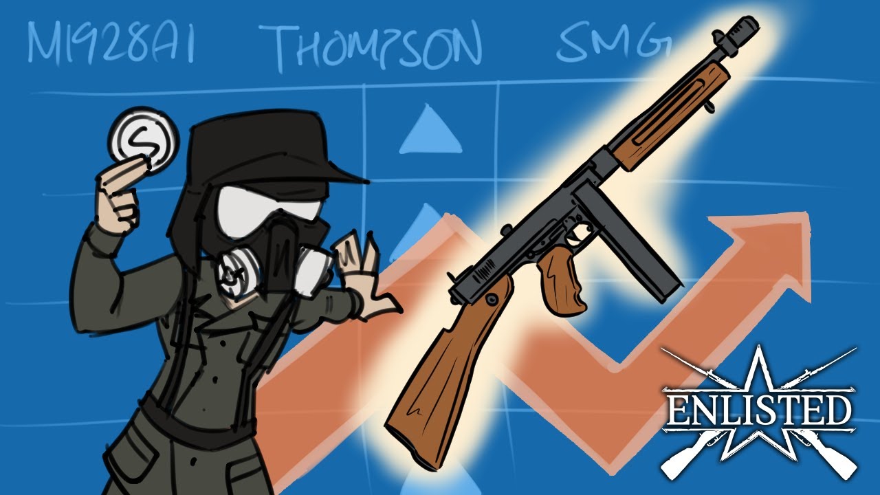 The Thompson I invested in - Enlisted (M1928A1 Thompson SMG review + gameplay)