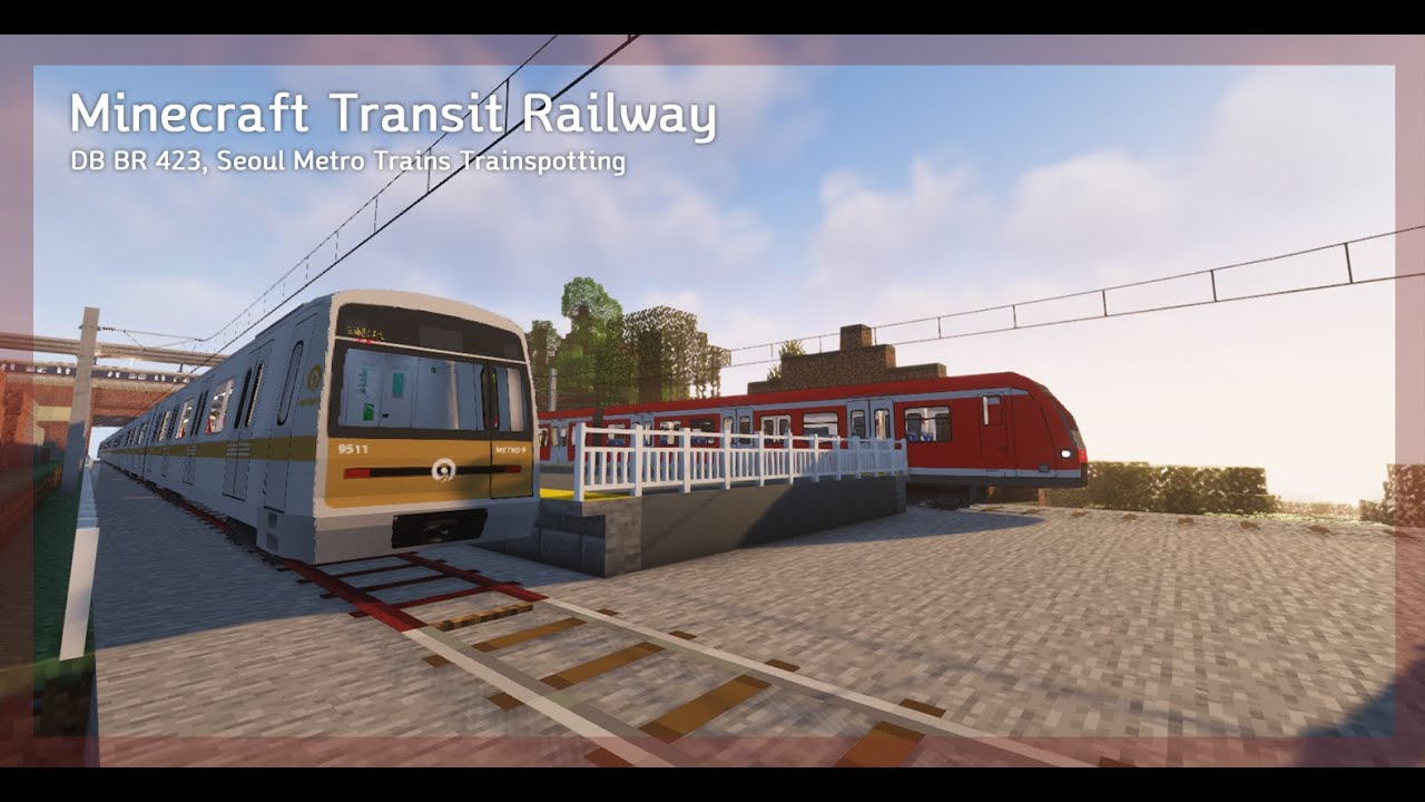 Minecraft Transit Railway - DB Trains, Seoulmetro Trains trainspotting MTR 모드 독일철도, 서울메트로 5/9호선