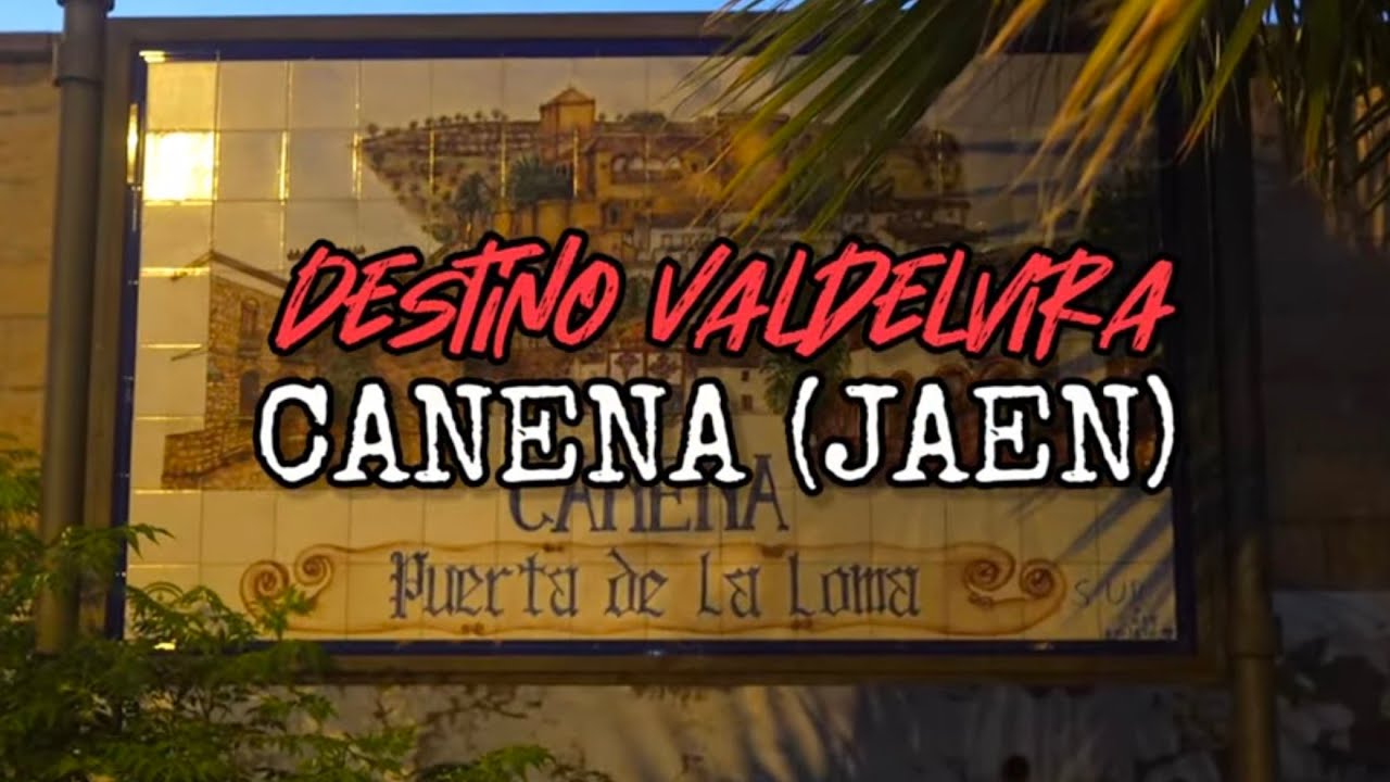 Canena (Jaén). Destino Valdelvira