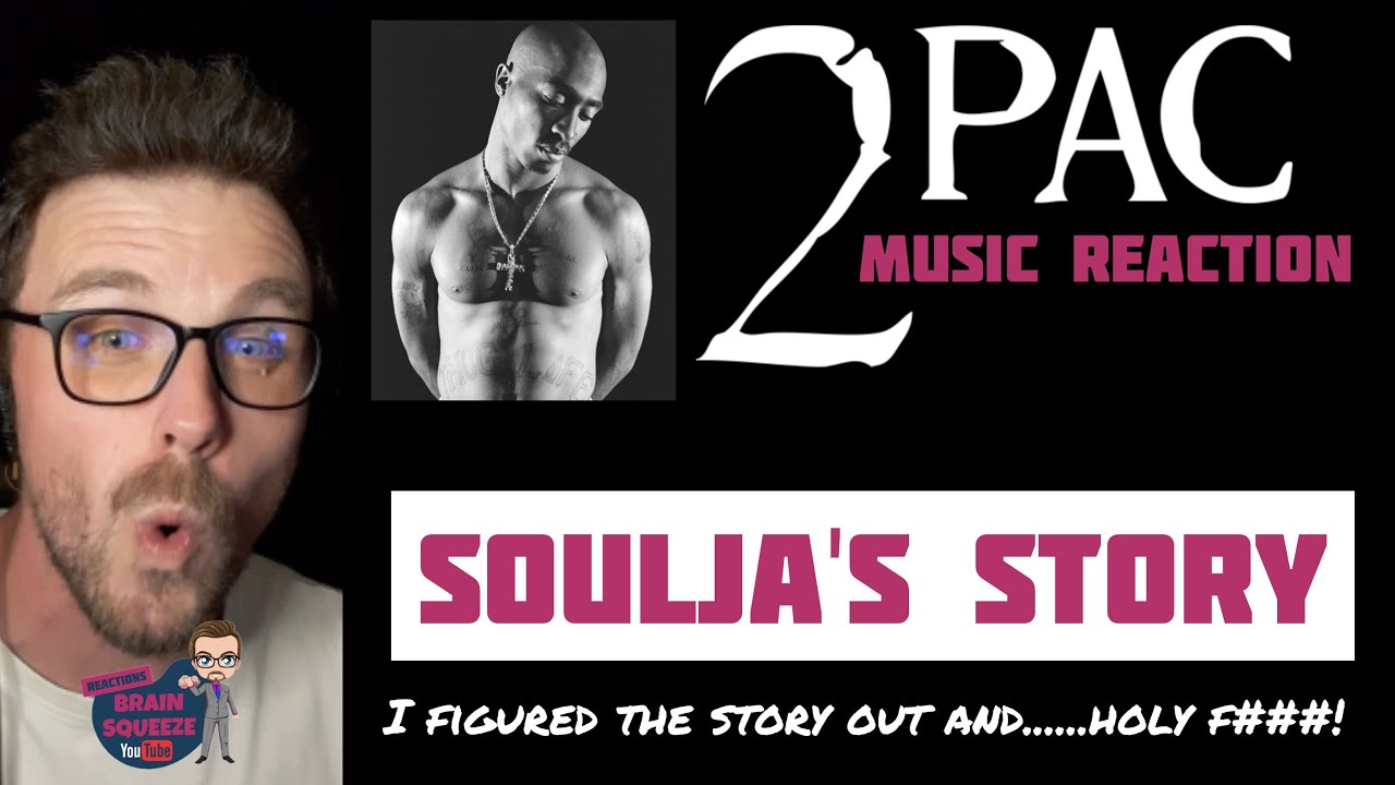 2pac - Soulja's Story (UK Reaction) | TOOK ME TILL THE END BUT I FINALLY UNDERSTOOD THE STORY!!