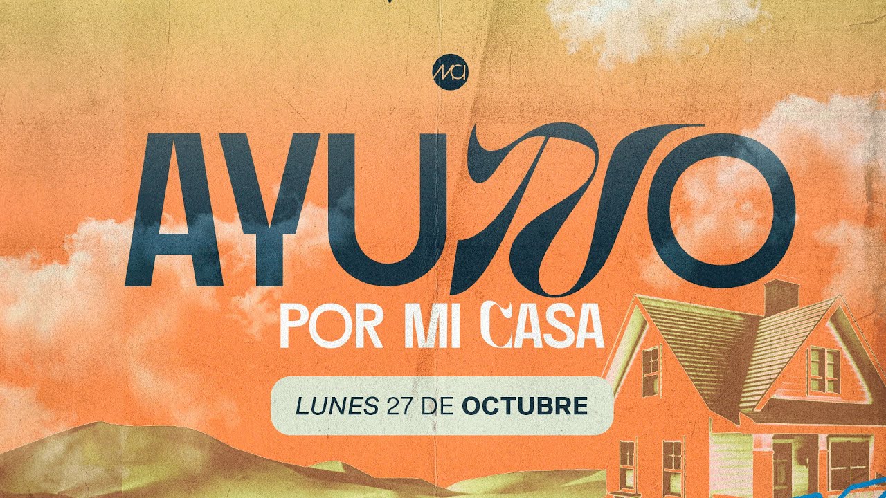 🔴EN VIVO🙏🏻Célula en Línea 🙌🏻”AYUNO POR MI CASA” |  Lunes 27 De Octubre 2025 - Iglesia MCI