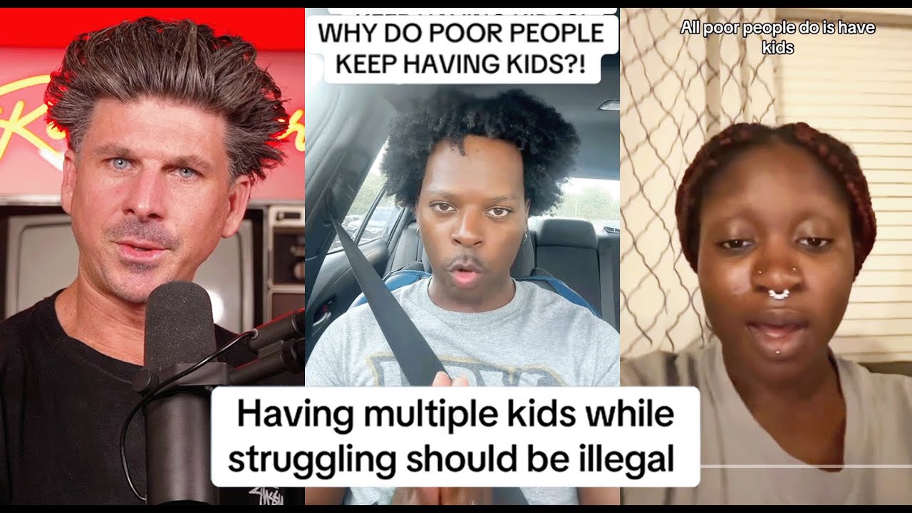 Why Do Poor People Keep Having So Many Kids ?!?
