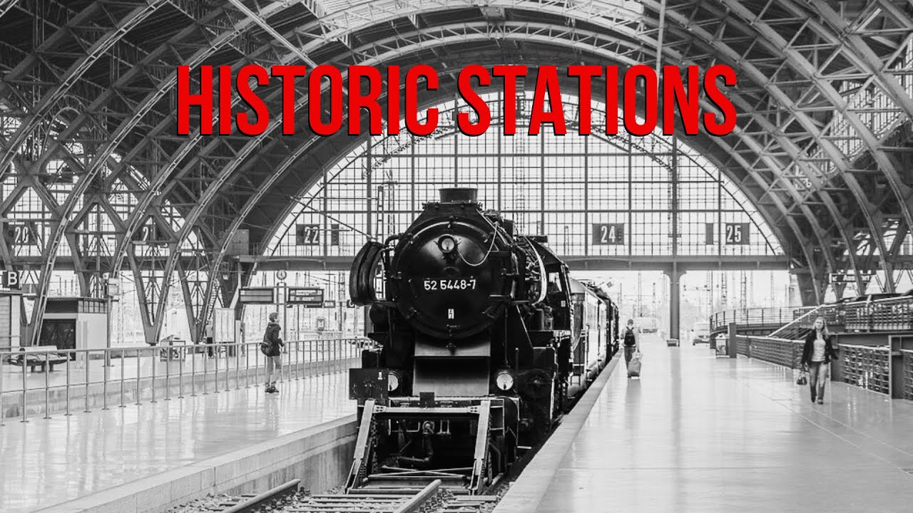 Historic Train Stations of Europe