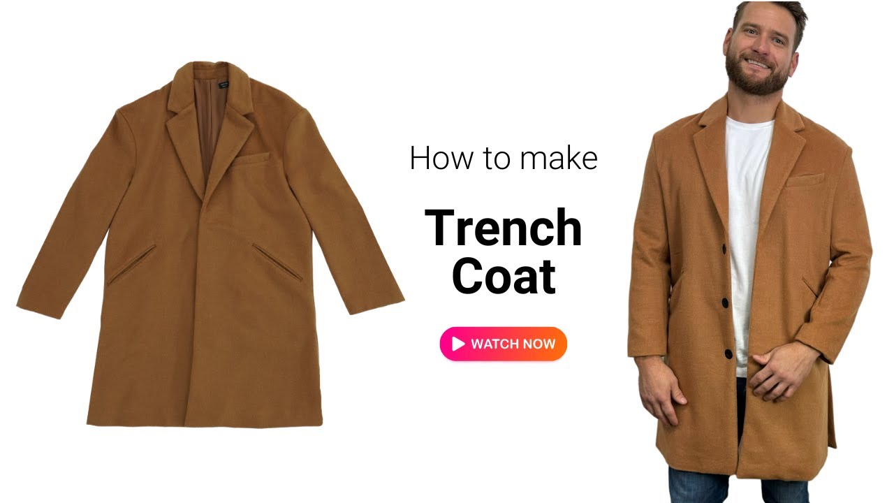 How to Sew a Men Stylish Trench Coat Step-by-Step Tutorial - Pattern (#2407)