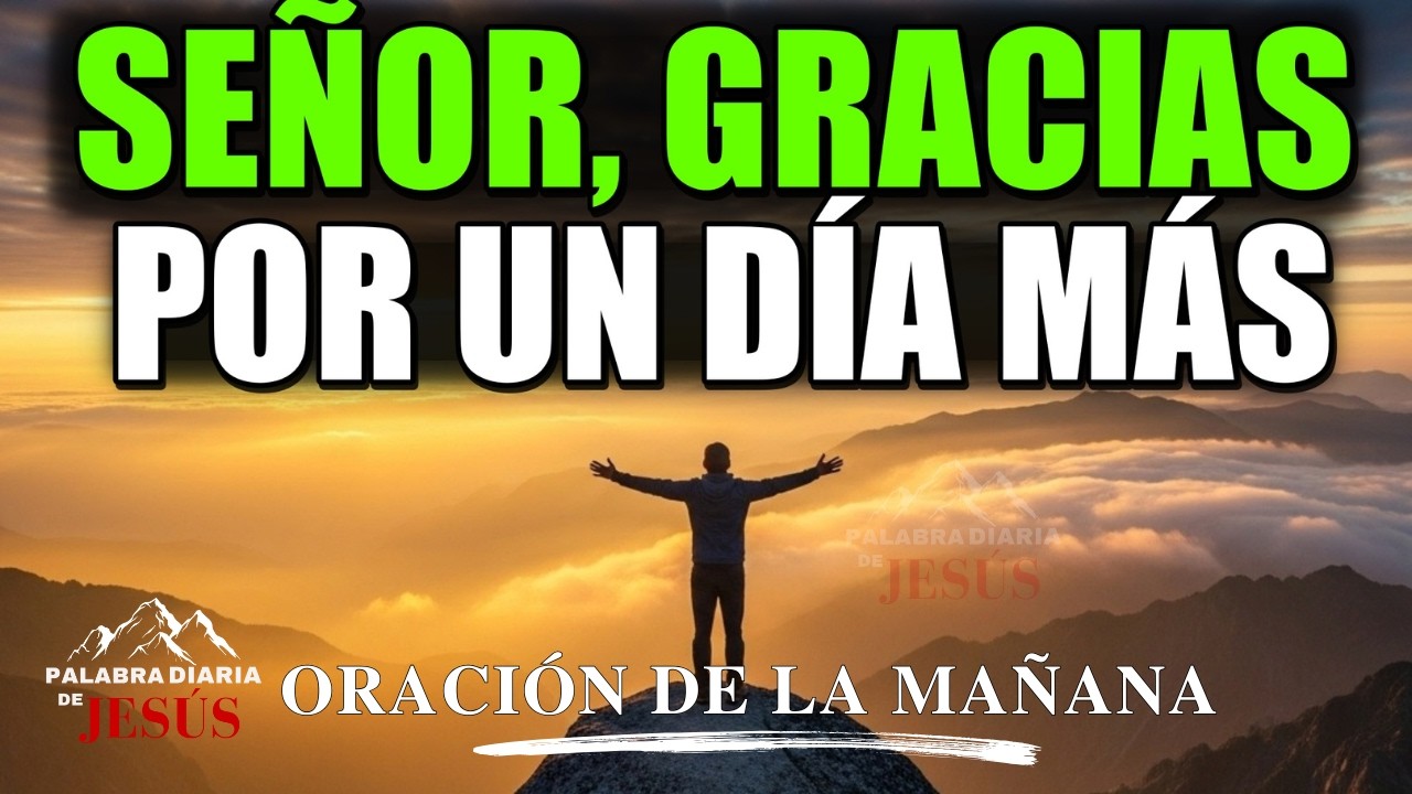 Oraci&oacute;n de la Ma&ntilde;ana &mdash; 22 de Enero | Comienza el D&iacute;a Declarando Bendiciones de Dios Sobre Tu Hogar