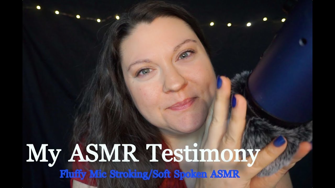 My ASMR Testimony - Fluffy Mic Stroking and Soft Speaking