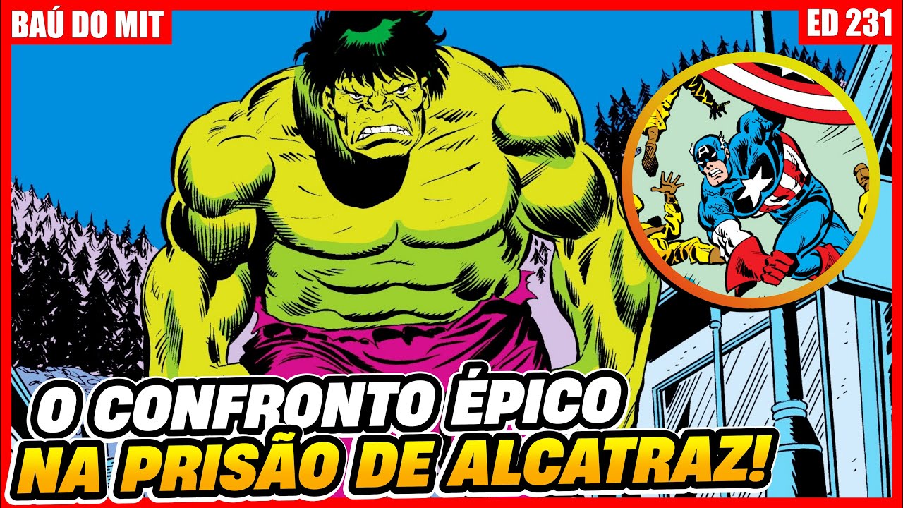 CAPITÃO AMÉRICA E HULK vs. A CORPORAÇÃO! - O Incrível Hulk #231 e Capitão América #230