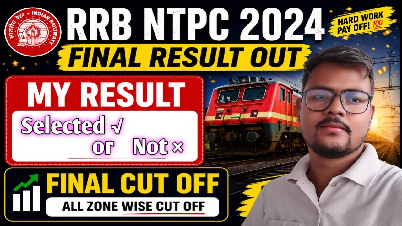 RRB NTPC 2024 Final Result Out 🔥 | My Result + Final Cut Off